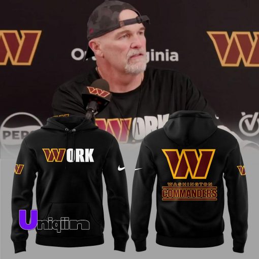 Edition Washington Commanders Coach Dan Quinn WORK Hoodie hoodie